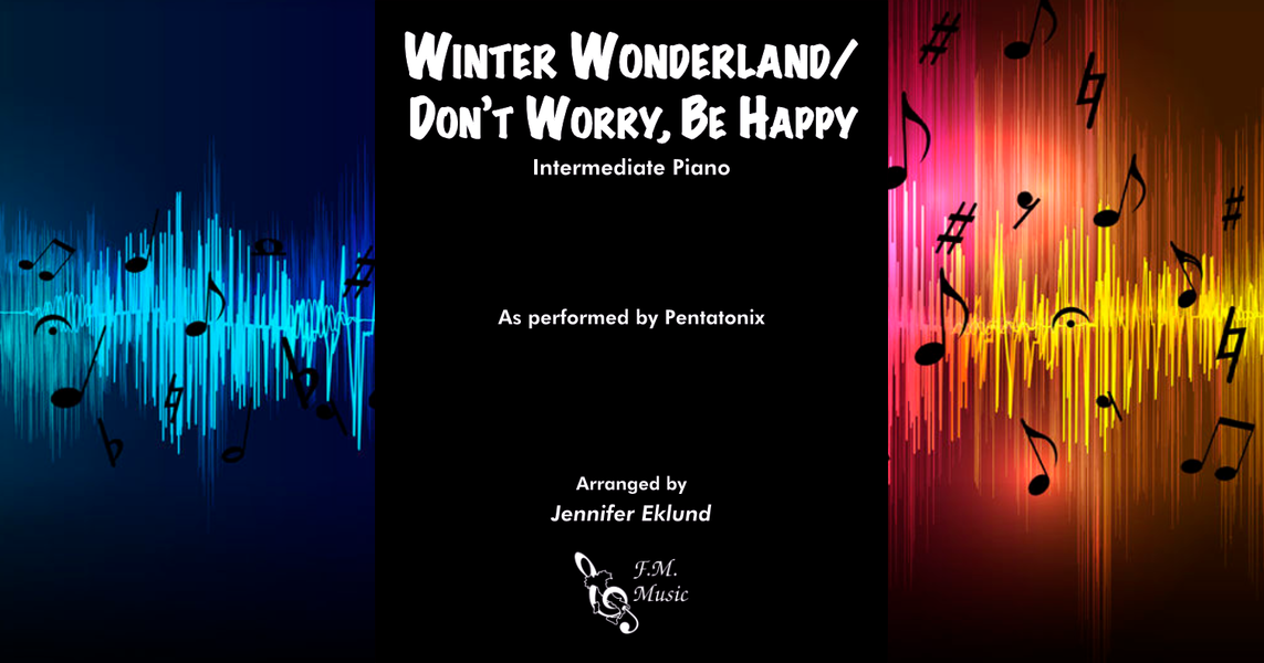 Winter Wonderland/Don't Worry, Be Happy (Intermediate Piano) By